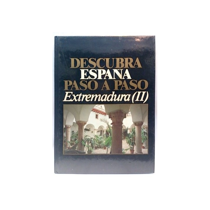 Descubra España paso a paso. Extremadura (II). Badajoz.
